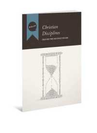 Christian Disciplines : Creating Time and Space for God (Dialog)