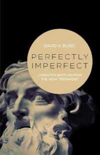 Perfectly Imperfect : Character Sketches from the New Testament