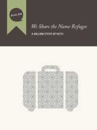 We Share the Name Refugee : A Million Steps of Faith, Participant's Guide