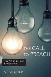The Call to Preach : The Art of Sermon Preparation