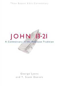 Nbbc, John 13-21 : A Commentary in the Wesleyan Tradition (New Beacon Bible Commentary)