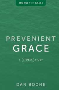 Prevenient Grace : A 4-Week Study