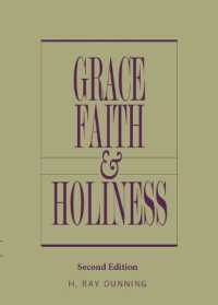 Grace, Faith & Holiness : Second Edition