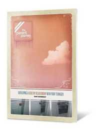 Developing a Healthy Relationship with Your Teenager (Parent Journey)