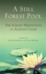 A Still Forest Pool : The Insight Meditation of Achaan Chah (A Still Forest Pool)