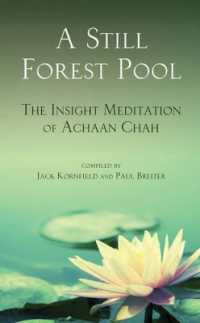 A Still Forest Pool : The Insight Meditation of Achaan Chah (A Still Forest Pool)