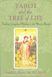 Tarot and the Tree of Life : Finding Everyday Wisdom in the Minor Arcana