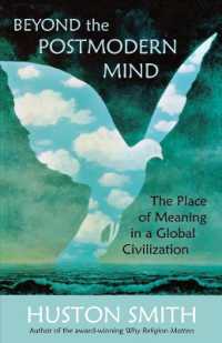 Beyond the Postmodern Mind : The Place of Meaning in a Global Civilization （Third）