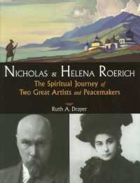 Nicholas & Helena Roerich : The Spiritual Journey of Two Great Artists and Peacemakers