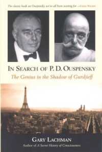 In Search of P. D. Ouspensky : The Genius in the Shadow of Gurdjieff