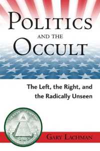 Politics and the Occult : The Left, the Right, and the Radically Unseen