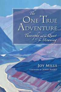 The One True Adventure : Theosophy and the Quest for Meaning (The One True Adventure)