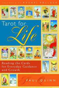 Tarot for Life : Reading the Cards for Everyday Guidance and Growth