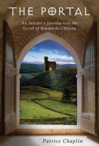 The Portal : An Initiate's Journey into the Secret of Rennes-le-Chteau