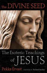 The Divine Seed : The Esoteric Teachings of Jesus (The Divine Seed)