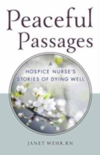 Peaceful Passages : A Hospice Nurse's Stories of Dying Well
