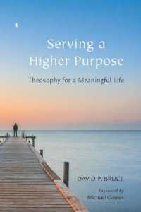 Serving a Higher Purpose : Theosophy for a Meaningful Life