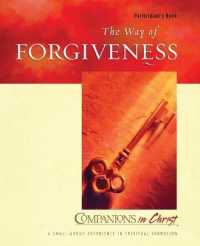 The Way of Forgiveness: Participant's Book (Companions in Christ")