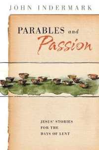 Parables and Passion : Jesus' Stories for the Days of Lent