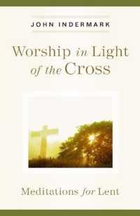 Worship in Light of the Cross : Meditations for Lent