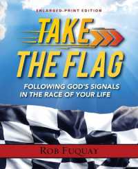 Take the Flag Enlarged-Print : Following God's Signals in the Race of Your Life （Large Print）