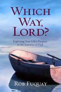 Which Way, Lord? : Exploring Your Life's Purpose in the Journeys of Paul