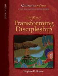 The Way of Transforming Discipleship : Leader's Guide (Companions in Christ)