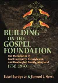 Building on the Gospel Foundation : The Mennonites of Franklin County,Pennsylvania and Washington Country,Maryland,1730-1970