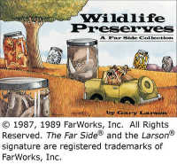 Wildlife Preserves : A Far Side Collection.