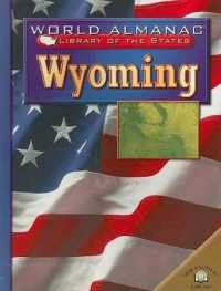 Wyoming (World Almanac(r) Library of the States)