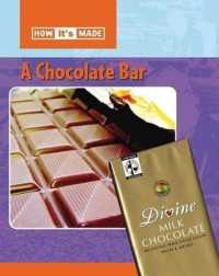 A Chocolate Bar (How It's Made) （Library Binding）