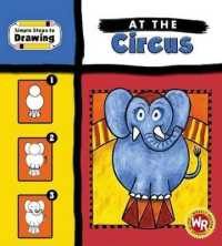 At the Circus (Simple Steps to Drawing) （Library Binding）
