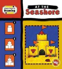 At the Seashore (Simple Steps to Drawing) （Library Binding）