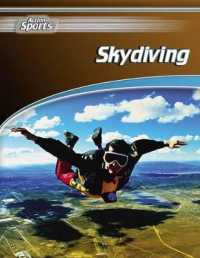 Skydiving (Action Sports) （Library Binding）