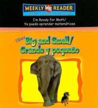 I Know Big and Small / Grande Y Pequeño (I'm Ready for Math / Ya Puedo Aprender Matemáticas)