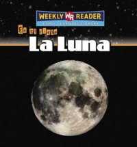 La Luna (the Moon) (En el Cielo (In the Sky)) （Library Binding）