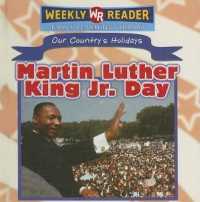 Martin Luther King Jr. Day (Our Country's Holidays (First Edition)) （Library Binding）