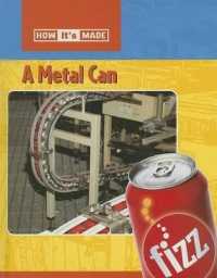 A Metal Can (How It's Made) （Library Binding）
