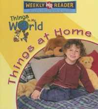 Things at Home (Things in My World) （Library Binding）