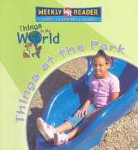 Things at the Park (Things in My World)