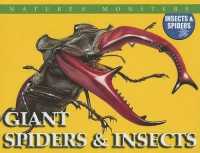Giant Spiders & Insects (Nature's Monsters: Insects & Spiders) （Library Binding）