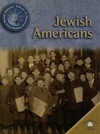 Jewish Americans (World Almanac(r) Library of American Immigration) （Library Binding）