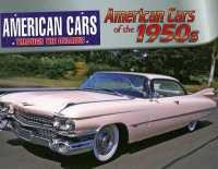 American Cars of the 1950s (American Cars through the Decades) （Library Binding）