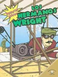 Los Hermanos Wright (the Wright Brothers) (Biografías Gráficas (Graphic Biographies))