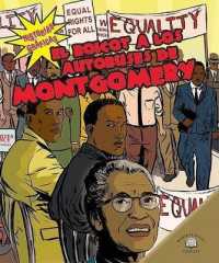 El Boicot a Los Autobuses de Montgomery (the Montgomery Bus Boycott) (Historias Gráficas (Graphic Histories)) （Library Binding）