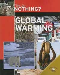 Global Warming What If We Do Nothing?