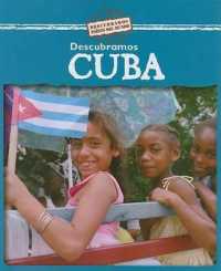 Descubramos Cuba (Looking at Cuba) (Descubramos Países del Mundo (Looking at Countries))