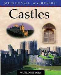 Castles (Medieval Warfare) （Library Binding）