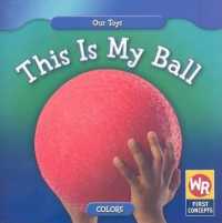 This Is My Ball (Our Toys)