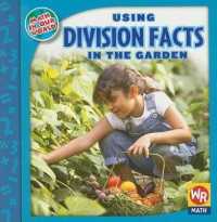 Using Division Facts in the Garden (Math in Our World: Level 3)